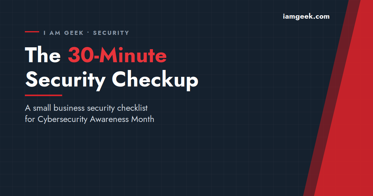 Small business security checklist for a 30-minute office security checkup